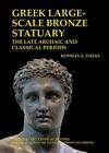 Dafas - Greek Large-Scale Bronze Statuary  The Late Archaic and Classi - J555z
