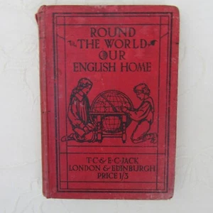 Round the World our English home-Jack Series-Edwardian High School book-Rare - Bild 1 von 16