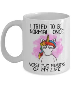 Divertida Taza UNICORNIO, ¡Traté de ser normal una vez, los peores 2 minutos de mi vida! - Imagen 1 de 2