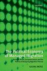 The Political Economy Of Managed Migration Nonstate Actors Europeanization An