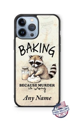 Funda de teléfono Raccoon Baking Becos Murder is Wrong para iPhone 16 Samsung s25 Google Foto 1 de 4