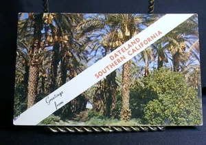 Greetings from Dateland -  Southern California - unposted  - Picture 1 of 2