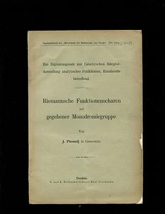Piemelj,Riemannsche Funktionenscharen mit gegebener Monodromiegruppe, 1908 - Picture 1 of 1