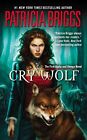 Cry Wolf: An Alpha and Omega Novel (Alpha and Omega Novels) By P