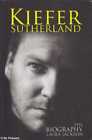 Laura Jackson Kiefer Sutherland. The Biography  2006 Sc Book