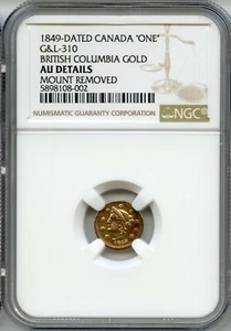 Rare 1849 ONE Canada British Columbia Gold G&L-310 / NGC AU Low Pop Rarity L7 - Picture 1 of 3