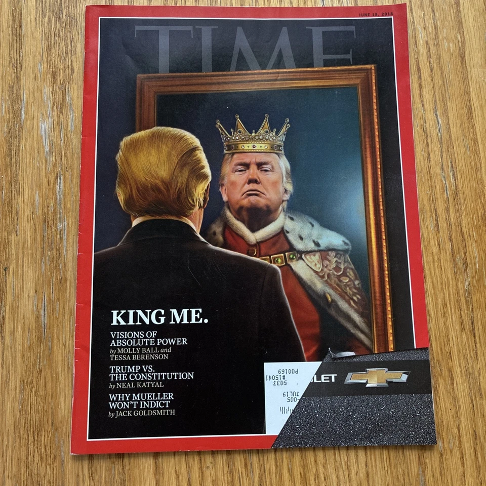 TIME Magazine June 18 2018 Donald Trump King Me Absolute Power Collector Issue - Image 1 of 4
