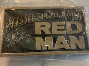 Hank Williams Jr. 1984 Hank’s On Tour Red Man Tobacco Vintage Belt Buckle Sealed - Picture 1 of 3