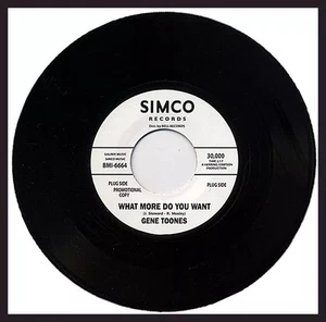 45Re✦GENE TOONES✦"What More Do You Want /(Same)"✦All Time Classic Northern Soul♫ - Bild 1 von 1