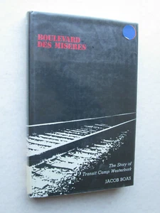 BOULEVARD DES MISERES The Story of Transit Camp Westerbork BY JACOB BOAS 1985 - Bild 1 von 9