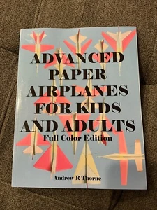 Advanced Paper Airplanes for Kids and Adults Ser.: Advanced Paper Airplanes for - Picture 1 of 6