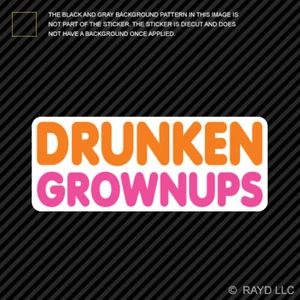 Drunken Grownups Sticker Die Cut Vinyl - Picture 1 of 1