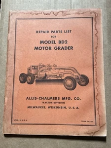 Allis Chalmers Model BD2 Motor Grader Parts List Manual, TPL-207 - Picture 1 of 1