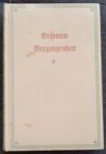 1931 | BESSONTE VERGANGENHEIT by Carl Ludwig Schleich German book