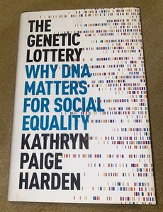 The Genetic Lottery: Why DNA Matters for Social Equality by Kathryn Paige... NEW - Picture 1 of 4