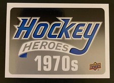 2013-14 UPPER DECK HOCKEY HEROES 1970S HEADER CARD