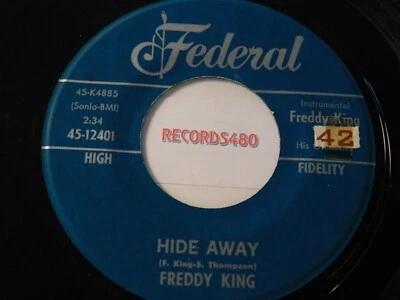 45 Freddy King "Hide Away/I Love The Woman" Federal 12401 - Image 1 of 2