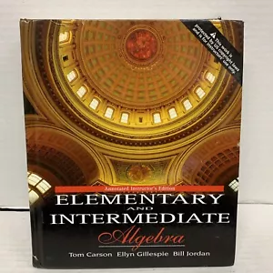 ELEMENTARY ALGEBRA (TOM CARSON/ELLYN GILLESPIE) 2005 Instructor’s Edition - Picture 1 of 8