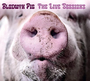 Blodwyn Pig - The Live Sessions CD - New & Shrinkwrapped - Picture 1 of 2