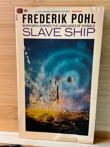 Slave Ship by Frederick Pohl Ballantine 1965 2nd pnt (1st thus) photo cvr - Picture 1 of 3