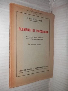 ELEMENTI DI PSICOLOGIA Luigi Stefanini SEI 1954 libro psicologia saggistica di - Picture 1 of 1