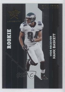 2006 Leaf Rookies & Stars Longevity Rookie /599 Hank Baskett #220 Rookie RC