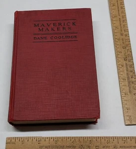 MAVERICK MAKERS - Dane Coolidge - GROSSET & DUNLAP - 3rd printing - Picture 1 of 12