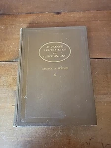 Advanced Ear-Training and Sight-Singing by George Wedge Music Theory HC 1922 - Picture 1 of 19