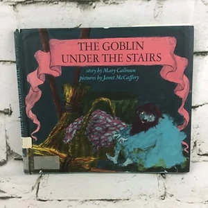 THE GOBLIN UNDER THE STAIRS by Mary Calhoun Janet McCaffrey  - Picture 1 of 7
