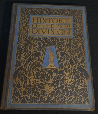 WWI Army Book History of The 77th Division 1919 First Ed Mess Sergeant H.W. DANN Foto 1 de 4