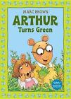 Arthur Turns Green von Marc Brown (englisch) Taschenbuch Buch