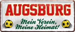 Targa in latta ''Augsburg Mein Club, my Heimat'' 28x12 cm - Foto 1 di 5
