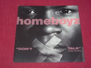 Homeboyz: Don't Talk UK Near Mint 7" - Imagen 1 de 4
