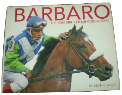 SIGNED, BARBARO, by SEAN CLANCY, HORSE RACING, EQUESTRIAN, First Edition - Image 1 of 4