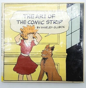 The Art of The Comic Strip by Shirley Glubok Hard Cover w/DJ, 1st Ed. Library EX - Picture 1 of 5