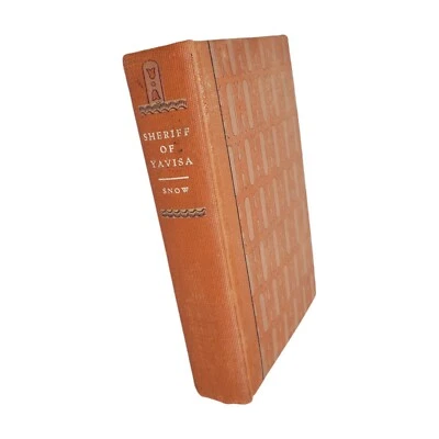 Sheriff of Yavisa Hardcover Book 1st Edition 1941 Charles H. Snow Old West Novel - Image 1 of 4