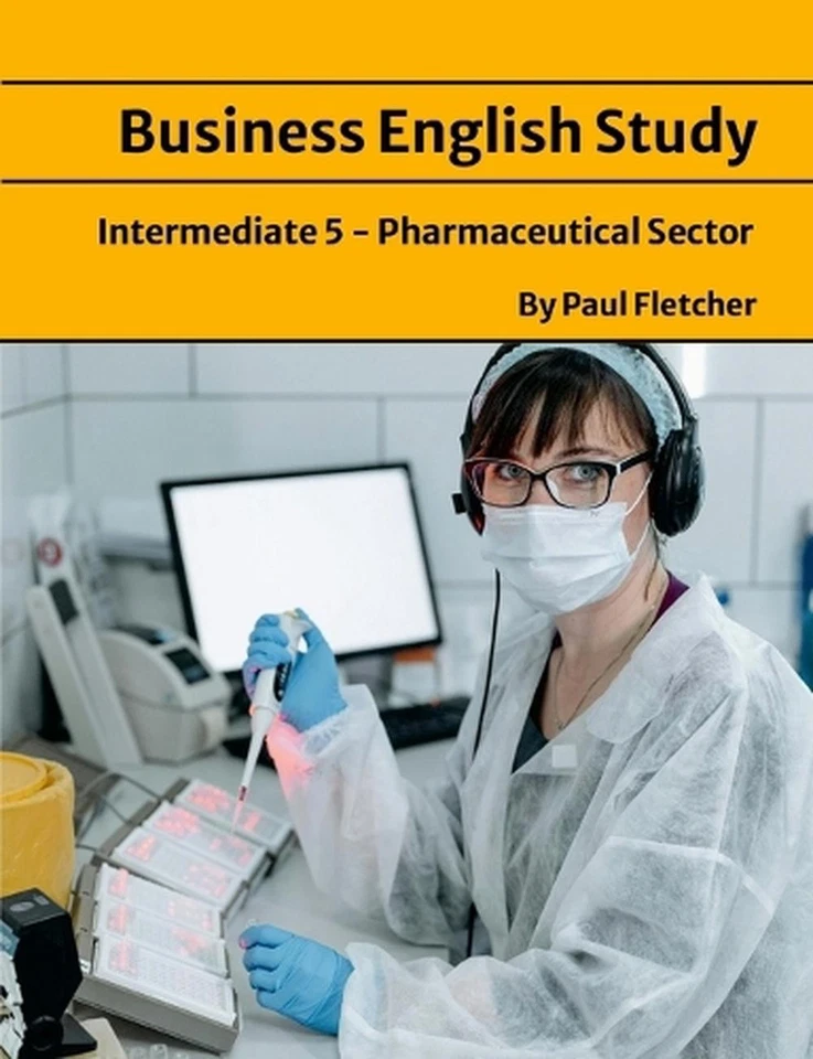 Business English Study - Intermediate 5 - The Pharmaceutical sector by Paul Flet - Image 1 of 1