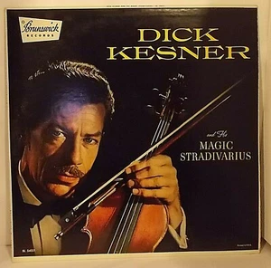 Vintage DICK KESNER Vinyl Schallplatte Album AND HIS MAGIC STRADIVARIUS Violinmusik - Bild 1 von 2