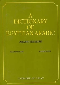 Ein Wörterbuch des ägyptischen Arabisch: Arabisch-Englisch: Schrift und Römisch (Englisch an... - Bild 1 von 2