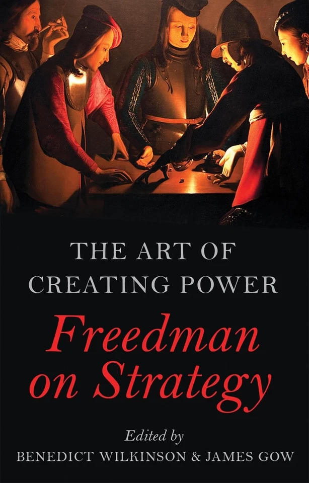 The Art of Creating Power: Freedman on Strategy by Benedict Wilkinson (English)  - Image 1 of 1