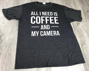 Coffee T Shirt Photography “All I Need Is Coffee And My Camera” Mens Size Large - Picture 1 of 11