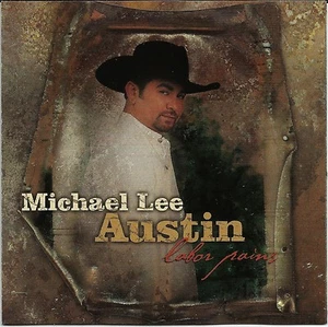 Michael Lee Austin Labor Pains Country Musik CD NEU VERSIEGELT - Bild 1 von 3
