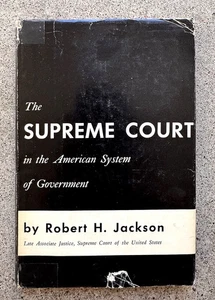 The Supreme Court in the American System of Government 1955 Robert H. Jackson - Picture 1 of 8
