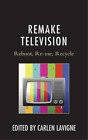 Kimberley McMahon-Coleman Remake Television (Hardback)