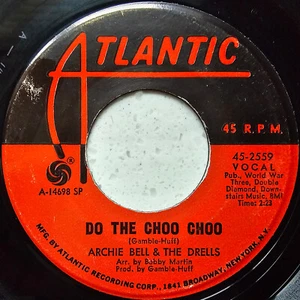 Archie Bell & The Drells – Do The Choo Choo - 1968 US Soul Import 7" - Bild 1 von 2