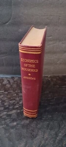 Economics Of The Household Its Administration And Finance Benjamin R. Andrews... - Foto 1 di 5