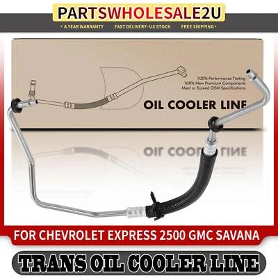 Transmission Oil Cooler Line for Chevrolet Express 2500 GMC Savana 3500 V8 6.6L - Image 1 of 4