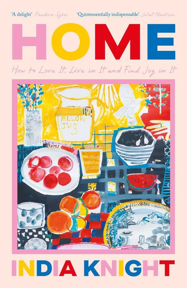 Home by India Knight Hardcover Book