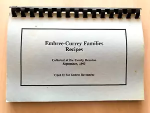 Vtg 1993 Embree Currey Family Recipes Cook Book TX Private Printing Spiral - Picture 1 of 5