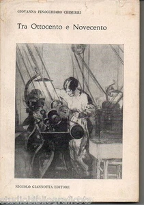 Chimirri F.G.; TRA OTTOCENTO E NOVECENTO (Bibl. Siciliana di Cultura) Giannotta - Foto 1 di 1